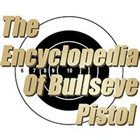 encyclopedia of bullseye pistol