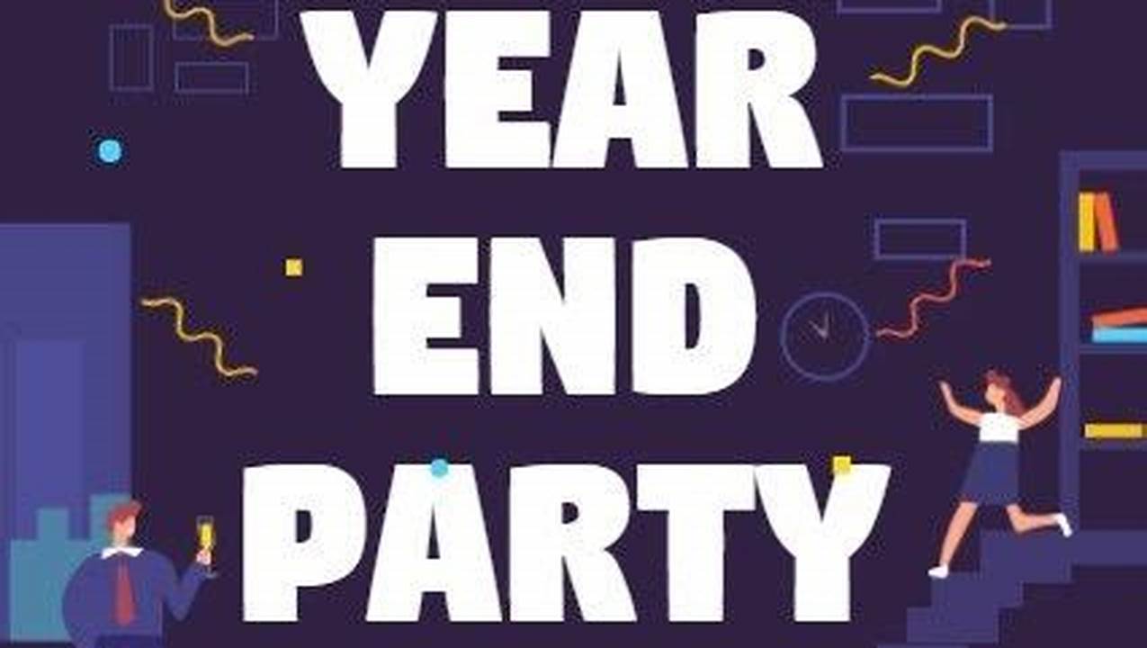 Discover Captivating End-Of-Year Party Invitation Templates