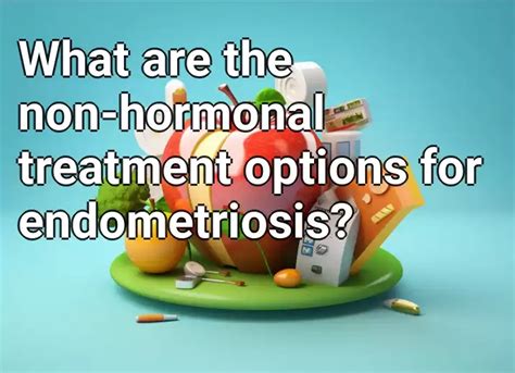 endometriosis non hormonal treatment