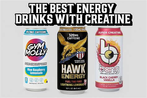 Energy Drinks With Creatine