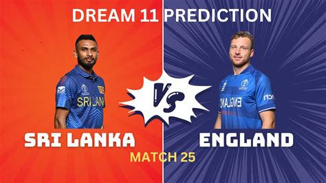 eng vs sl dream11 team prediction