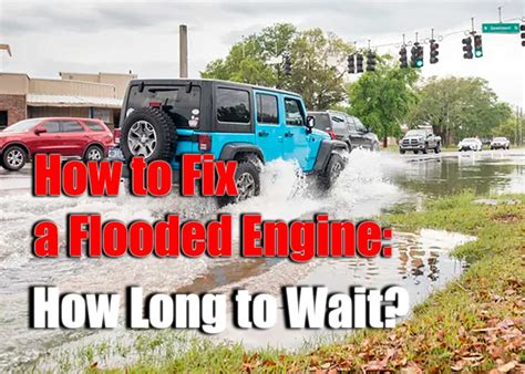 Engine Flooded How Long To Wait