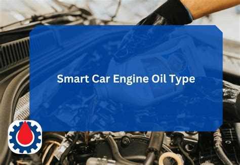 Engine Oil For A Smart Car