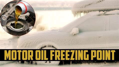 Engine Oil Freezing Point