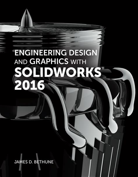 Engineering Design With Solidworks 2016 Guide Walkthrough