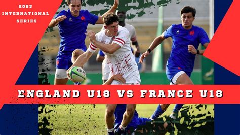 england u18 rugby v france