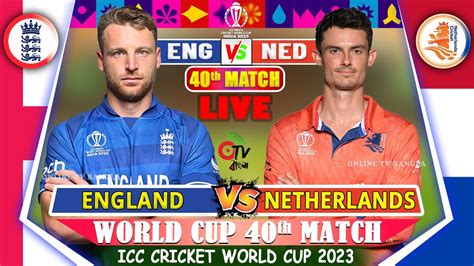 england vs netherlands live score in wo