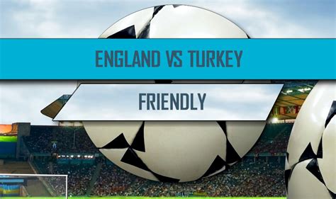 england vs turkey 2016