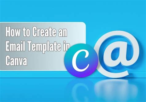 Enhow To Create An Email Template In Canva