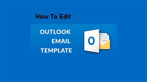 Enhow To Edit A Template In Outlook