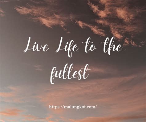 enjoy it to the fullest in tagalog