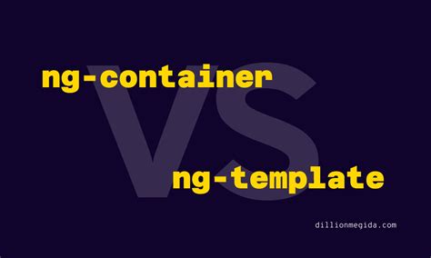 Enng Template Vs Ng Container