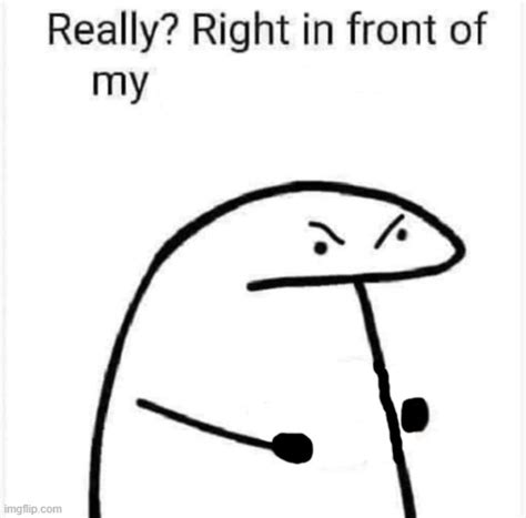 Enreally Right In Front Of My Template