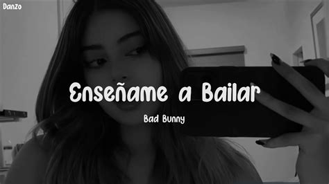 Bad Bunny Enséñame A Bailar (Letra/Lyrics) Un Verano Sin Ti YouTube