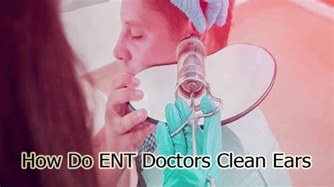 Ent Ear Cleaning Reddit