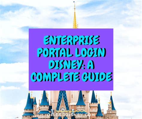 Enterpriseportal.disney.com Login Page: Everything You Need To Know In 2023