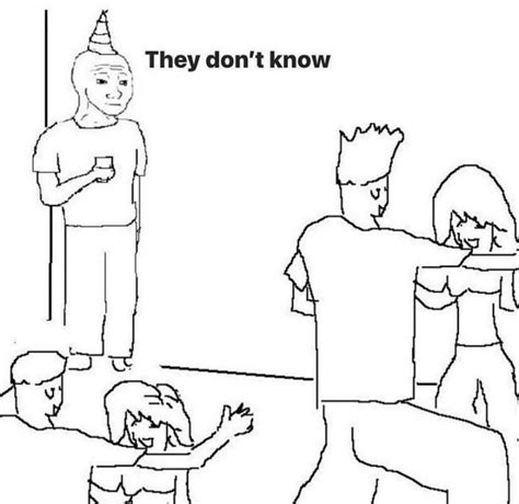 Enthey Dont Know Meme Template
