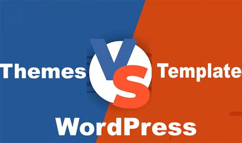Enwordpress Templates Vs Themes