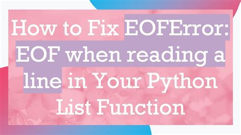 Python. Как исправить ошибку EOFError EOF when reading a line? Пример кода. — Елена Главред на