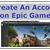 epic games account creator