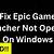 epic games launcher not opening pc