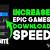 epic games slow download 2021