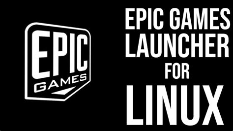 epic games launcher linux download