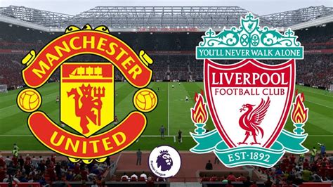 epl mu vs liverpool