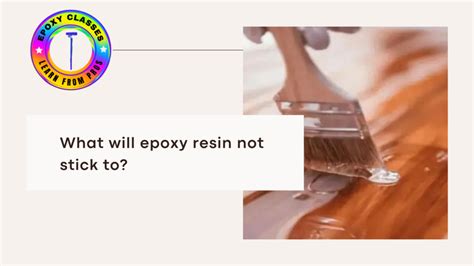 Epoxy Resin Won't Stick To