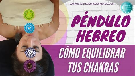 Photos Equilibrar Chakras Con Pendulo Going Viral