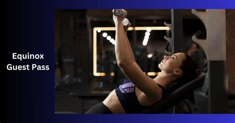 Unlock Fitness Freedom: Get Started with an Equinox Guest Pass Today