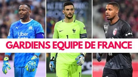 equipe de france liste des gardiens