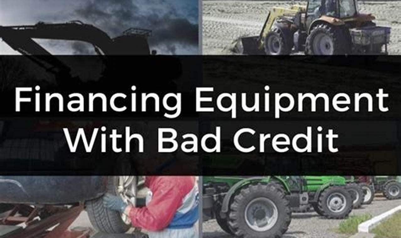 equipment financing bad credit