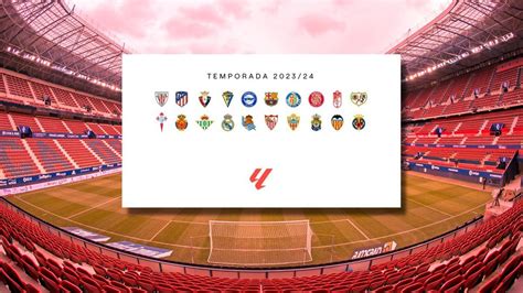 equipos de la liga 23 24