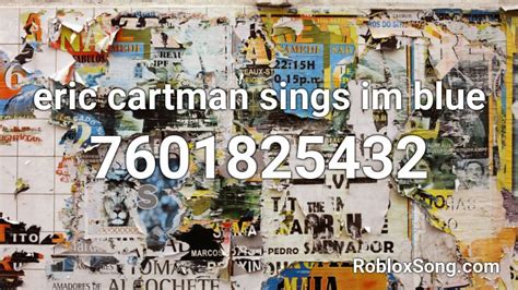 eric cartman sings im blue Roblox ID - Roblox music codes