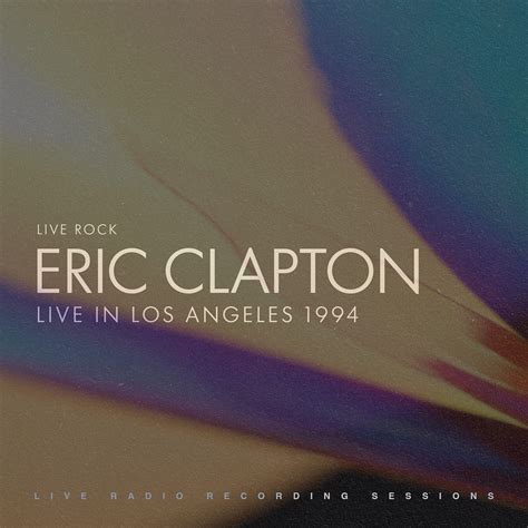 eric clapton live in los angeles