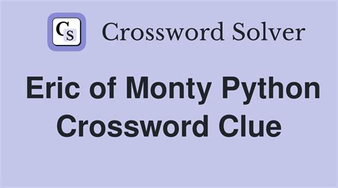 eric of monty python crossword