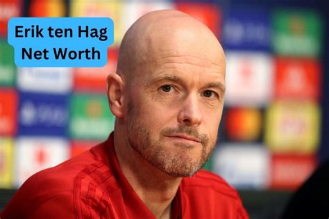 erik ten hag net worth today