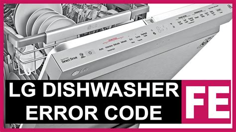 Error Code Fe On Lg Dishwasher
