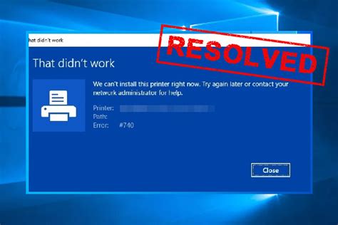 6 Ways to Fix Error 740 While Adding Printer on Windows 10/11