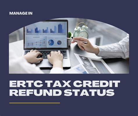 ertc tax credit refund status pj offices