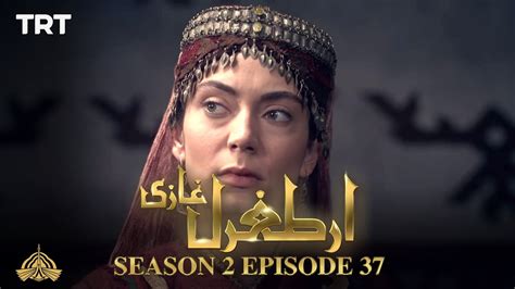 ertugrul ghazi season 2 episode 37 in urdu