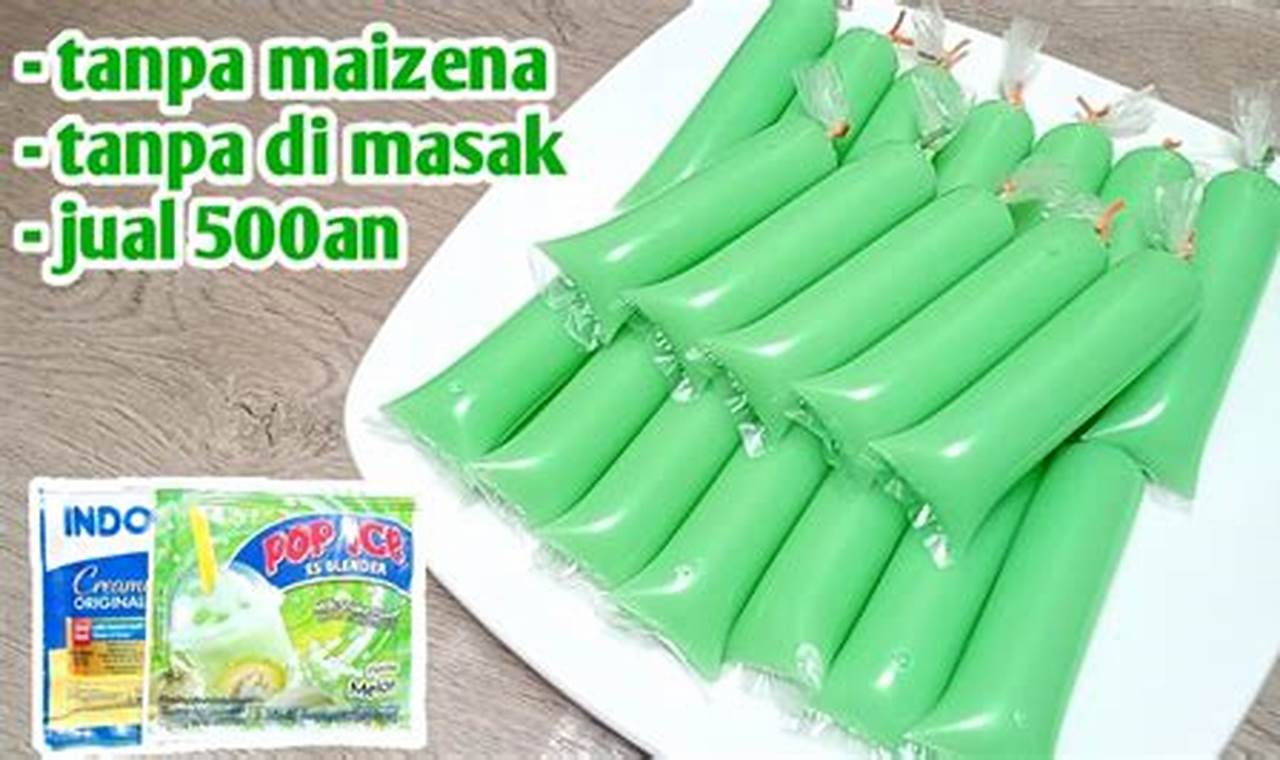 Resep Es Lilin Pop Ice Tanpa Maizena: Temukan Rahasia Kesegaran Tiada Tara