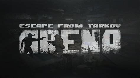 escape from tarkov arena closed beta