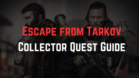 escape from tarkov collector