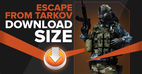 escape from tarkov download size