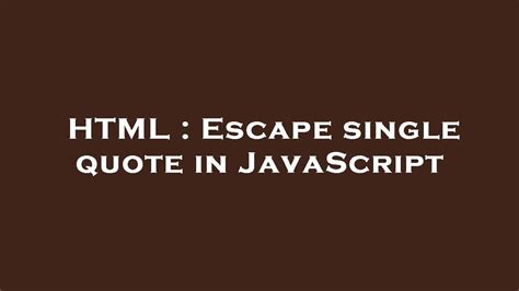 escape single quote in javascript
