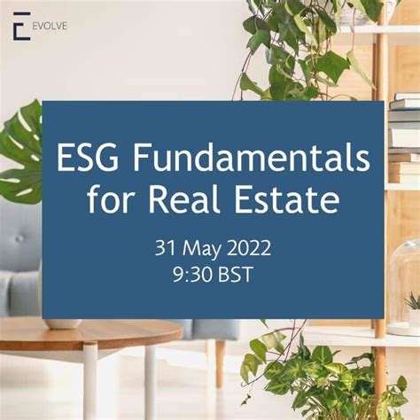 Esg Real Estate: A Sustainable Future For Property Investments