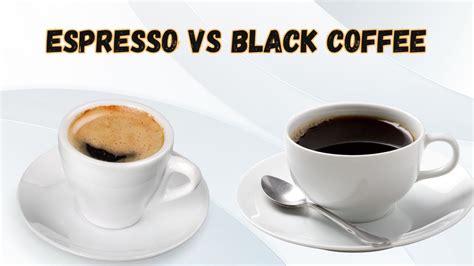 Espresso Vs Black