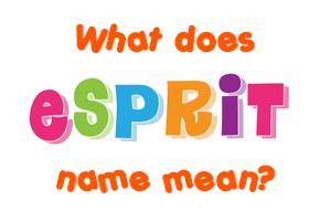 Esprit Name Meaning